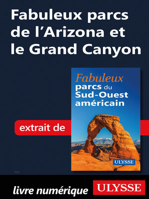 cover image of Fabuleux parcs de l'Arizona et le Grand Canyon